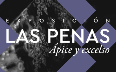 Inauguración de la exposición “Las Penas. Ápice y Excelso”