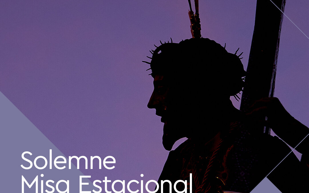 Solemne Misa Estacional