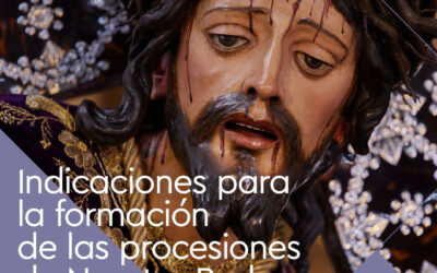Indicaciones para la formación de las procesiones de Nuestro Padre Jesús de las Penas